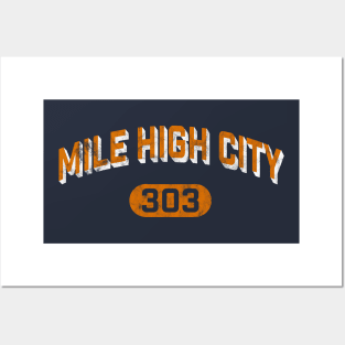 Mile High City - home of champions and the 303! Posters and Art